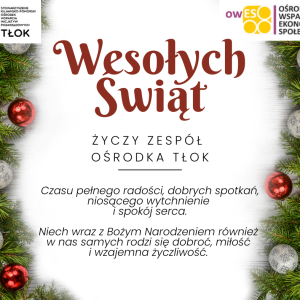 Wesołych Świąt życzy Ośrodek TŁOK