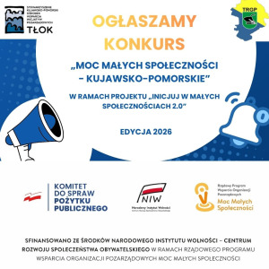 Konkurs „Moc Małych Społeczności – Kujawsko- Pomorskie”
